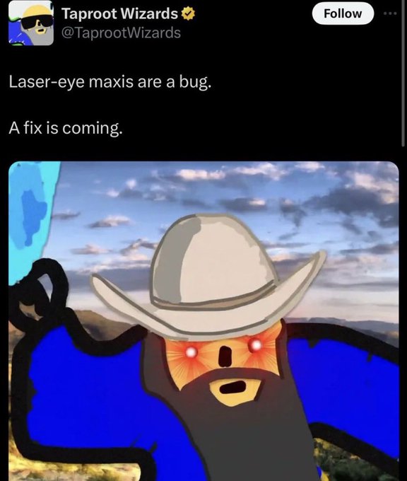 A tweet from Taproot Wizards (@TaprootWizards) reads 'Laser-eye maxis are a bug. A fix is coming.' above a cartoon wizard character with glowing red laser eyes.