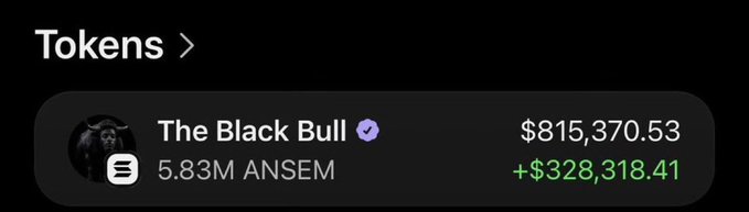 The image displays a crypto portfolio screenshot showing a token called "The Black Bull" (5.83M ANSEM) valued at $815,370.53 with an unrealized gain of +$328,318.41, supporting the post's claim of substantial profits from an early $ANSEM investment.