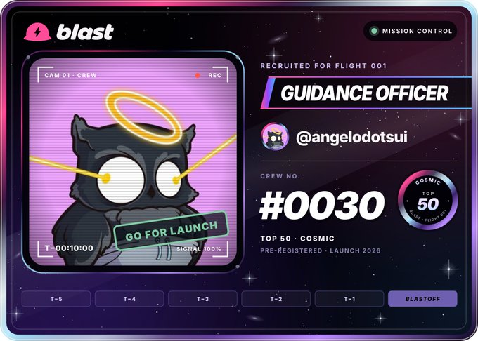 A digital "crew recruitment" card from Blast shows user @angelodotsui being recruited as "Guidance Officer" for Flight 001, assigned Crew No. #0030 in the Cosmic top 50, with the accompanying post indicating they were officially recruited to @blastdotfun.