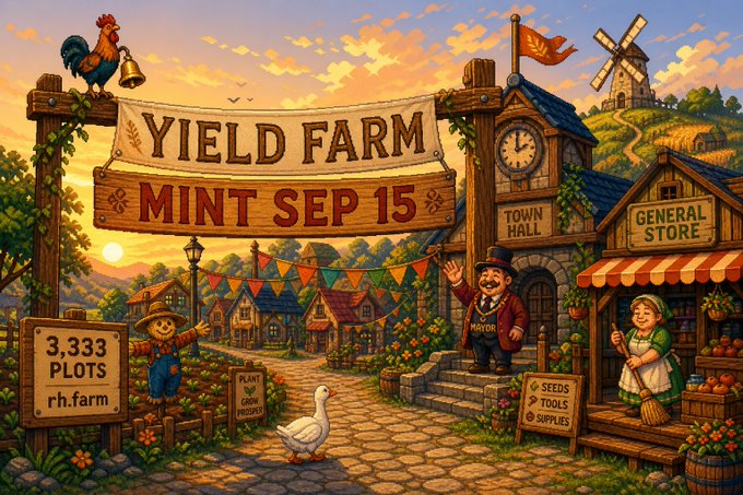 A vibrant pixel-art illustration depicts a charming farming village at sunset, featuring a large wooden gate banner reading "YIELD FARM · MINT SEP 15," flanked by a rooster, scarecrow, the Mayor, and a goose, with the Town Hall, General Store, and windmill in the background. A sign displays "3,333 PLOTS · rh.farm," directly promoting the Robinhood Chain pixel farming NFT mint detailed in the caption.
