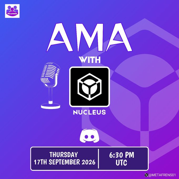 Promotional graphic for an AMA with Nucleus, scheduled for Thursday, 17th September 2026 at 6:30 PM UTC, featuring the Metafrens logo, a microphone icon, and the Nucleus branding, designed to attract attendees to the live Discord event.