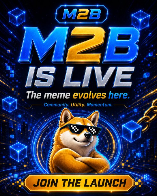 Crypto launch advertisement for 'M2B' with the tagline 'M2B IS LIVE - The meme evolves here. Community. Utility. Momentum,' featuring a Shiba Inu dog wearing sunglasses and a 'JOIN THE LAUNCH' button.