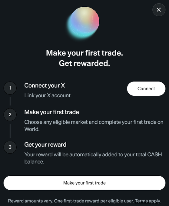 A pop-up from World.xyz promoting a "Make your first trade, Get rewarded" campaign with three steps: connect your X account, make your first trade, and receive an automatic reward in $CASH—aligning with the post about claiming the $CASH airdrop.