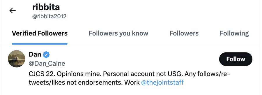 Twitter/X profile of ribbita (@ribbita2012) showing Verified Followers tab with Dan Caine (@Dan_Caine), a CJCS with note: 'Opinions mine. Personal account not USG.'