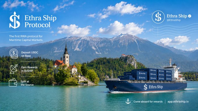 A promotional banner for 'Ethra Ship Protocol', the first RWA protocol for Maritime Capital Markets, featuring a cargo ship on a lake with mountains and a church in the background, with details to 'Deposit USDC on Base', 'Earn Rewards in $vSHIP', and 'Split at the Source' on the website app.ethraship.io.