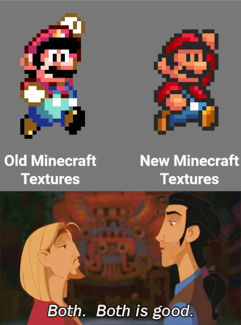 A meme comparing "Old Minecraft Textures" and "New Minecraft Textures" showing Mario sprites, with the bottom panel from The Road to El Dorado captioned "Both. Both is good."