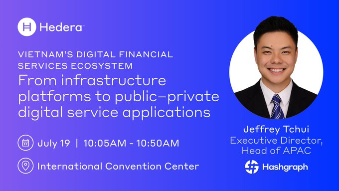 Event promotional graphic for the Hedera-branded session "Vietnam's Digital Financial Services Ecosystem: From infrastructure platforms to public-private digital service applications" featuring speaker Jeffrey Tchui (Executive Director, Head of APAC at Hashgraph), scheduled for July 19, 10:05 AM–10:50 AM at the International Convention Center, aligning with the post's announcement of his appearance at the Vietnam RWA Summit 2026.