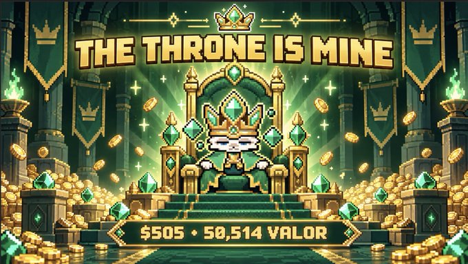 A pixel art graphic displays a king character on a throne surrounded by treasure with the text 'THE THRONE IS MINE' and shows rewards of '$505' and '50,514 VALOR'.