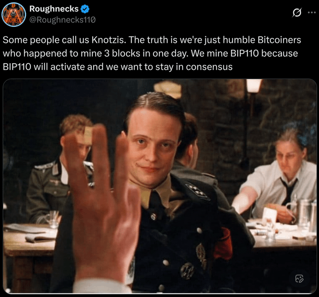 A screenshot of a verified X post from "Roughnecks" (@Roughncks110) featuring a still from "Inglourious Basterds" where a Nazi officer holds up three fingers, paired with text joking that critics call them "Knotzis" while they claim to be humble Bitcoiners who just happened to mine 3 blocks and are signaling support for BIP110 to stay in consensus.