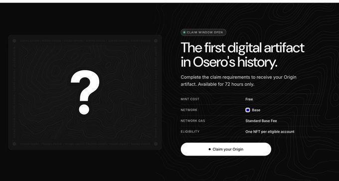 A dark-themed digital interface displays "CLAIM WINDOW OPEN" and "The first digital artifact in Osero's history," with details listing the NFT as free with a standard Base network gas fee, eligibility for "One NFT per eligible account," and a "Claim your Origin" button next to a question mark graphic, corresponding to the post's promotion of a free, limited-time Origin NFT mint on Base.