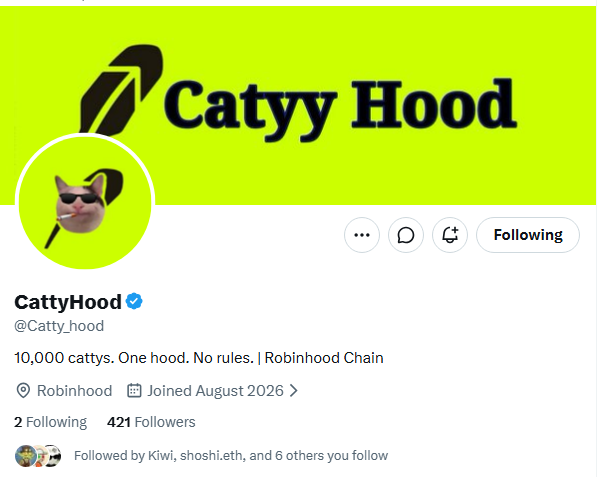 A Twitter/X profile page for 'CattyHood' (@Catty_hood) with a neon green banner displaying 'Catyy Hood', a profile picture of a cat wearing sunglasses, and a bio reading '10,000 cattys. One hood. No rules. | Robinhood Chain'.