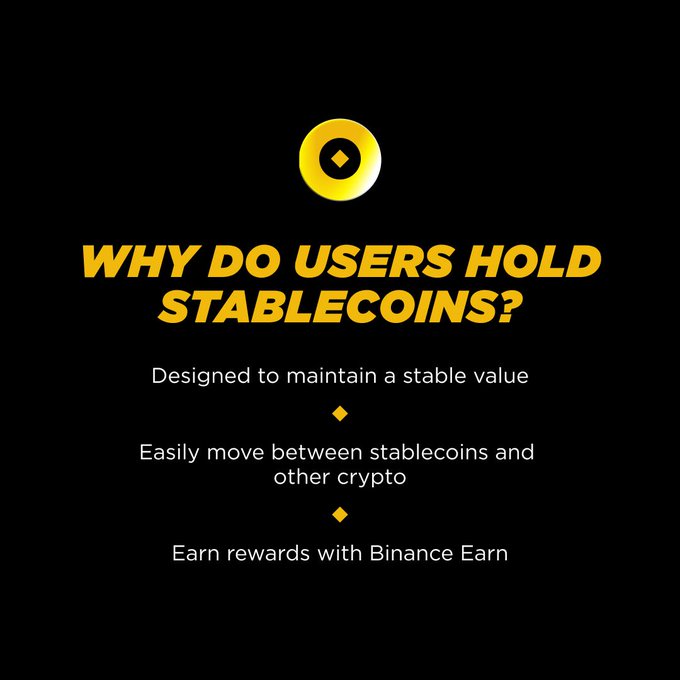 A black infographic from Binance poses the question "WHY DO USERS HOLD STABLECOINS?" in bold yellow text, followed by three key reasons: stable value, easy conversion between stablecoins and other cryptocurrencies, and earning rewards through Binance Earn. The image visually reinforces the post's prompt by outlining the primary benefits of holding stablecoins.