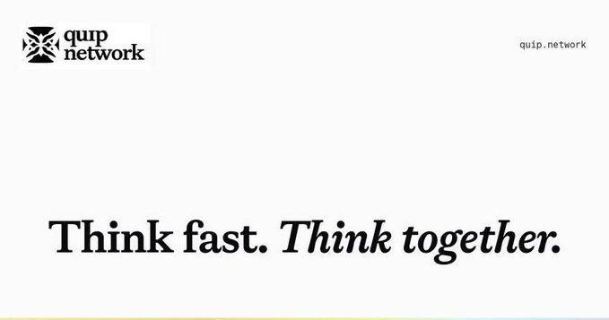 A clean white banner featuring the 'quip network' logo on the top left and their URL on the top right, with the black tagline 'Think fast. Think together.' displayed at the bottom.
