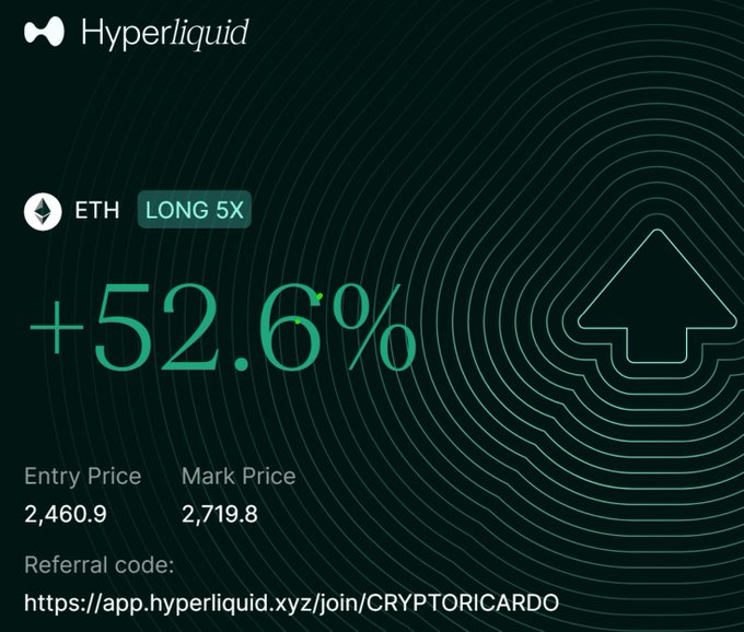 A Hyperliquid trading interface showing an ETH LONG 5X position with a +52.6% gain, entry price 2,460.9, and mark price 2,719.8, with a referral link to app.hyperliquid.xyz/join/CRYPTORICARDO.