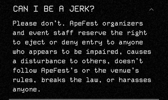 An FAQ section from ApeFest rules asks "CAN I BE A JERK?" and warns that impaired, disruptive, or harassing attendees can be ejected. The shirtless, disheveled image of the poster appears to be a humorous response, joking that the severity of the rules suggests the event organizers don't want troublemakers like themselves attending.