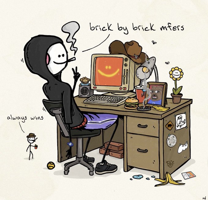 A cartoon illustration of a hooded figure sitting at a computer desk smoking, with speech bubbles reading 'brick by brick mfers' and a smaller figure nearby labeled 'always wins,' surrounded by various meme objects.