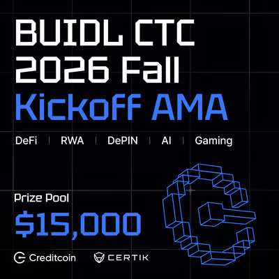 Promotional graphic for 'BUIDL CTC 2026 Fall Kickoff AMA' featuring categories like DeFi, RWA, DePIN, AI, Gaming, and a $15,000 prize pool from Creditcoin and CertiK.