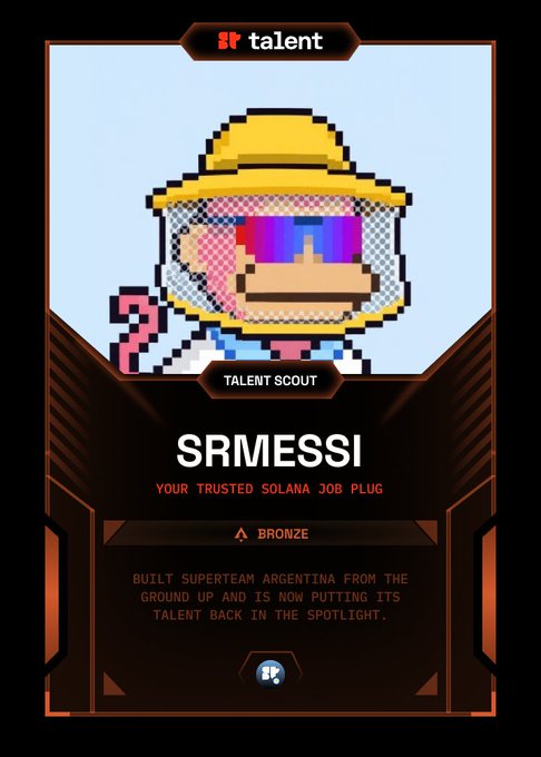 A digital profile card for 'SRMESSI' branded with 'SR talent', featuring a pixelated monkey wearing a yellow hard hat and sunglasses, labeled as a 'TALENT SCOUT' and 'BRONZE' tier, described as a 'TRUSTED SOLANA JOB PLUG' who 'BUILT SUPERTEAM ARGENTINA'.