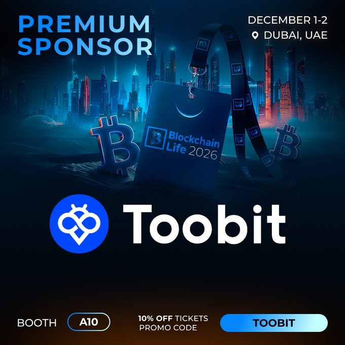 A promotional graphic for Toobit as a Premium Sponsor of the Blockchain Life 2026 forum in Dubai, UAE (December 1-2), offering 10% off tickets with promo code 'TOOBIT' at Booth A10.