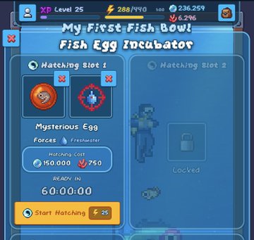 A 'My First Fish Bowl - Fish Egg Incubator' game screen at XP Level 25 showing a Mysterious Egg (Forces/Freshwater) in Hatching Slot 1 ready in 60:00:00 with a cost of 150,000 coins or 750 gems, and a locked Slot 2.
