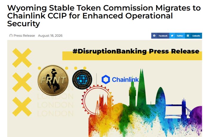 A press release article titled 'Wyoming Stable Token Commission Migrates to Chainlink CCIP for Enhanced Operational Security' dated August 18, 2026, featuring logos for FRNT and Chainlink over a colorful skyline graphic.