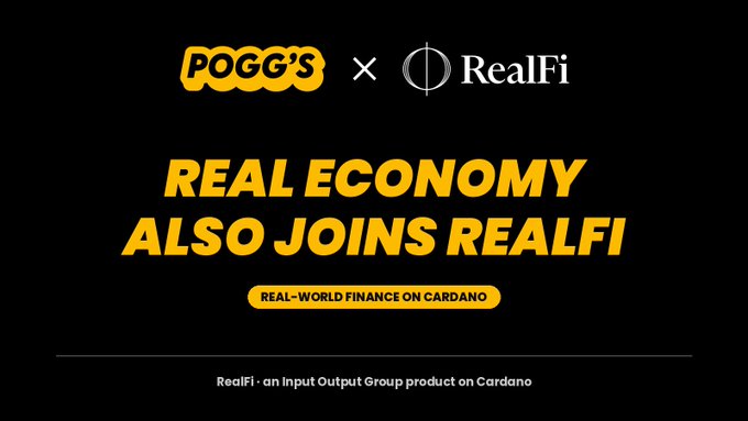 A promotional graphic for 'POGG'S x RealFi' announcing 'REAL ECONOMY ALSO JOINS REALFI' with the tagline 'REAL-WORLD FINANCE ON CARDANO'.