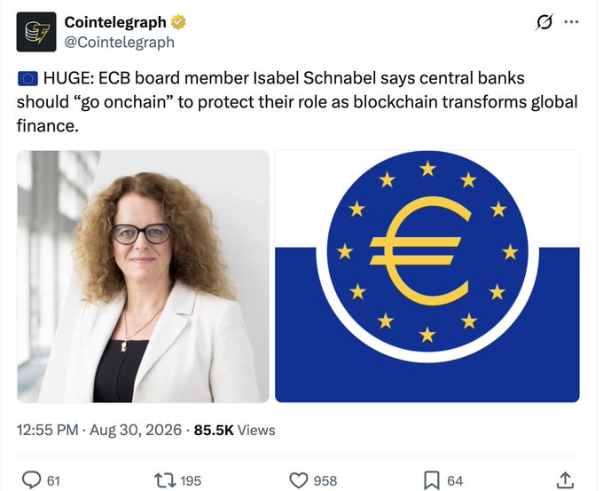 A Cointelegraph post dated August 30, 2026, reports that ECB board member Isabel Schnabel urged central banks to "go onchain" to preserve their role amid blockchain-driven transformation of global finance. The image features Schnabel alongside the Euro symbol, reinforcing the post's point that traditional financial institutions like the ECB are now recognizing blockchain as core infrastructure—reinforcing the claim that ethereum's foundational pillars for global ubiquity are firmly in place.