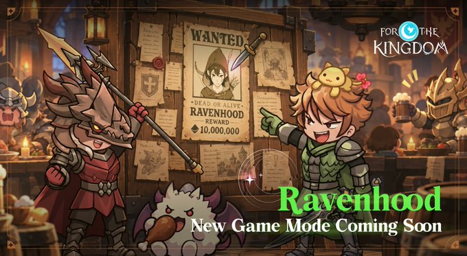 Promotional graphic for 'FOR THE KINGDOM' featuring anime-style characters and text reading 'Ravenhood - New Game Mode Coming Soon' with a 'WANTED' poster showing 'DEAD OR ALIVE - RAVENHOOD - REWARD 10,000,000'.