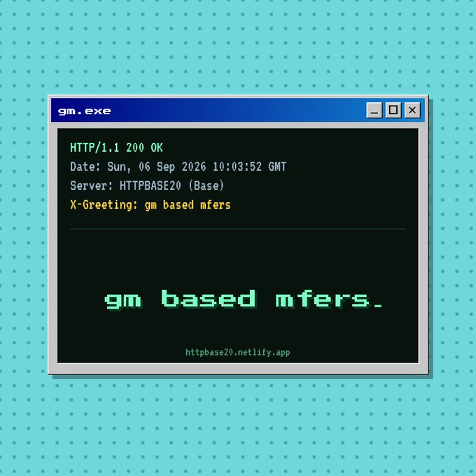 A pixel-art styled terminal window titled 'gm.exe' displays HTTP response headers including 'X-Greeting: gm based mfers' with 'gm based mfers.' written in large green text, linked to httpbase20.netlify.app.