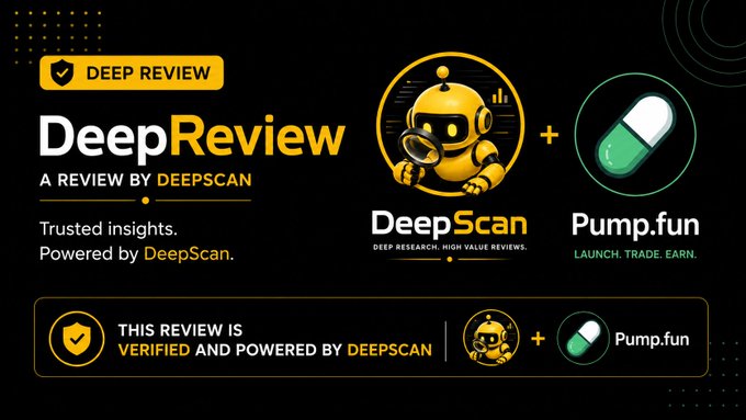 A promotional banner for "DeepReview" by DeepScan featuring a yellow robot mascot with a magnifying glass, highlighting a review partnership with Pump.fun ($PUMP), with text reading "Trusted insights. Powered by DeepScan" and a verification badge stating "THIS REVIEW IS VERIFIED AND POWERED BY DEEPSCAN."
