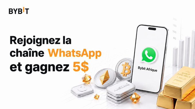 A Bybit promotional graphic invites viewers in French to join a WhatsApp channel and win $5, with a smartphone labeled “Bybit Afrique,” cryptocurrency coins, and gold bars pictured.