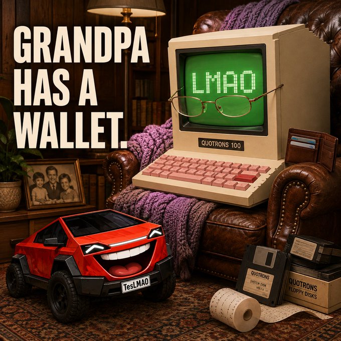 A meme-style image featuring a retro computer displaying 'LMAO' and wearing glasses, sitting next to a red car with a grinning face and the license plate 'TesLMAO', with the text 'GRANDPA HAS A WALLET.' and boxes of 'QUOTRONS FLOPPY DISKS'.