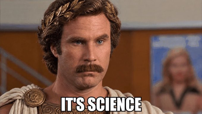 A meme featuring Ron Burgundy from Anchorman wearing a laurel wreath with the caption 'IT'S SCIENCE'.