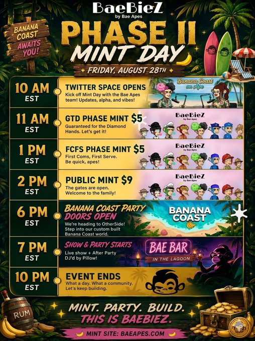 A promotional schedule for 'BaeBieZ by Bae Apes PHASE II MINT DAY' on Friday, August 28th, listing events from 10 AM to 10 PM EST, with the tagline 'MINT. PARTY. BUILD. THIS IS BAEBIEZ' and 'MINT SITE: BAEAPES.COM'.