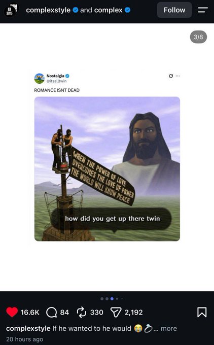 An Instagram post by complexstyle reposting a Nostalgia tweet showing a meme of Jesus with a banner reading 'WHEN THE POWER OF LOVE OVERCOMES THE LOVE OF POWER THE WORLD WILL KNOW PEACE' and a caption asking 'how did you get up there twin'.