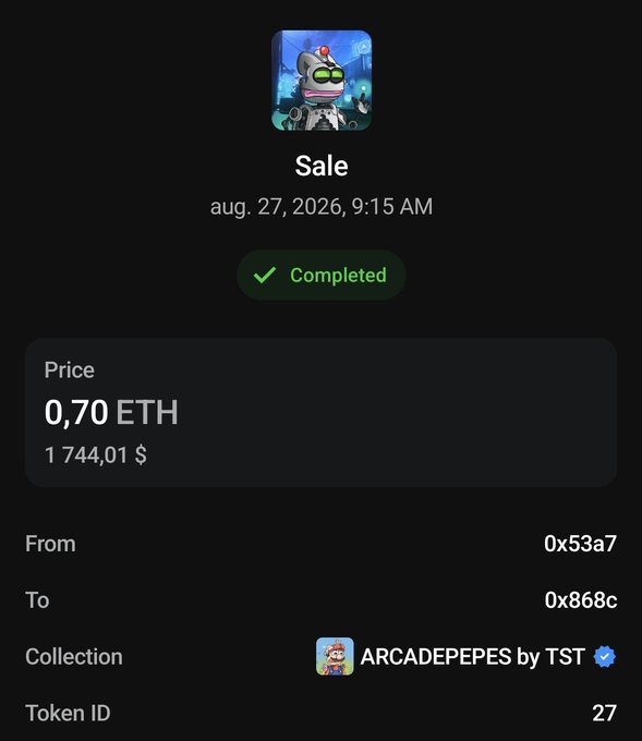 A completed NFT sale screenshot dated Aug. 27, 2026, 9:15 AM, showing a robot-like character sold for 0.70 ETH (~$1,744.01) from address 0x53a7 to 0x868c, from the verified 'ARCADEPEPES by TST' collection, Token ID 27.