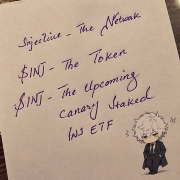 A handwritten note reading "Injectlive - The Netrak, $INJ - The Token, $INJ - The Upcoming Canary Staked WJG ETF" with a chibi character drawing in the bottom right corner.