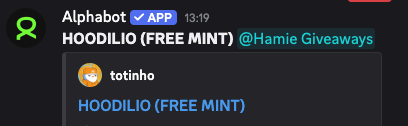 A screenshot of a Discord message from Alphabot showing a 'HOODILIO (FREE MINT)' notification tagged with @HamieGiveaways, sent by user 'totinho'.