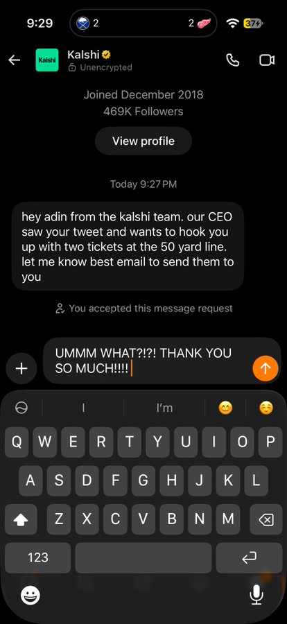 A screenshot of a Twitter DM from user 'Kalshi' stating, 'hey adin from the kalshi team. our CEO saw your tweet and wants to hook you up with two tickets at the 50 yard line. let me know best email to send them to you', with the reply 'UMMM WHAT!?! THANK YOU SO MUCH!!!!!'