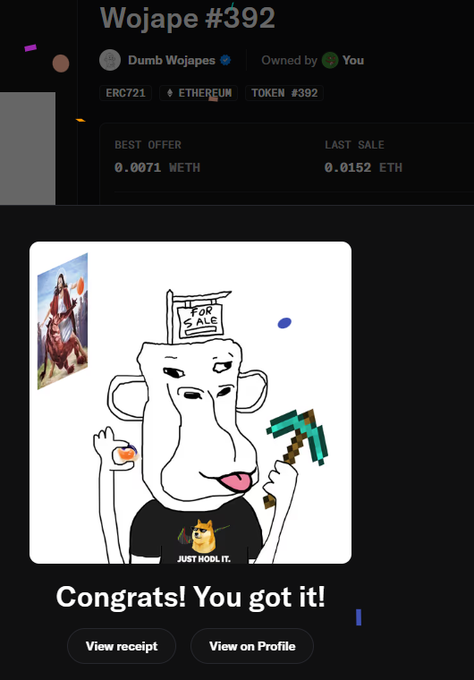 An NFT purchase confirmation shows 'Wojape #392' from the 'Dumb Wojapes' collection on Ethereum, with a 'Congrats! You got it!' message and an illustration of a character holding a pickaxe.