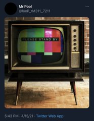 The image shows a vintage TV displaying a test pattern with the text "PLEASE STAND BY," reinforcing the post's teaser message "Something's coming…" to suggest a highly anticipated announcement is about to be made. The post is from @pool_M311_7211, dated 4/5/21, on Twitter Web App.