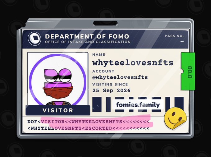 A digital ID badge design for the 'DEPARTMENT OF FOMO - OFFICE OF INTAKE AND CLASSIFICATION' showing a visitor named 'whyteelovesnfts' with account '@whyteelovesnfts', visiting since '25 Sep 2026'.