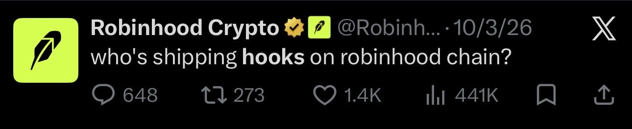 A screenshot of an X (Twitter) post from 'Robinhood Crypto' dated 10/3/26 asking 'who's shipping hooks on robinhood chain?', showing 648 replies, 273 reposts, 1.4K likes, and 441K views.
