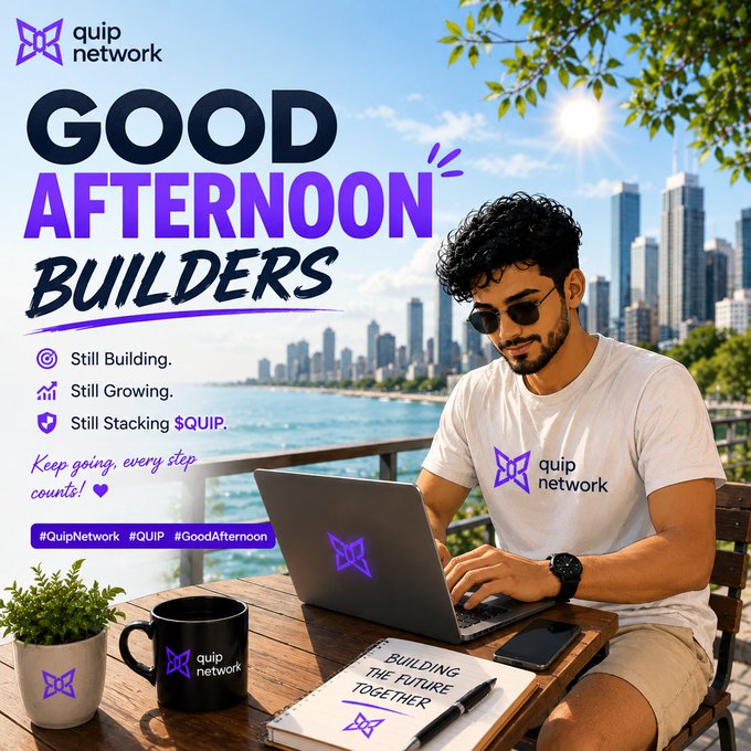 A man wearing sunglasses and a "quip network" t-shirt works on a laptop at a waterfront café, with the bold text "GOOD AFTERNOON BUILDERS" and motivational phrases like "Still Building, Still Growing, Still Stacking $QUIP" overlaid, visually reinforcing the post's message of consistent growth and $QUIP accumulation.
