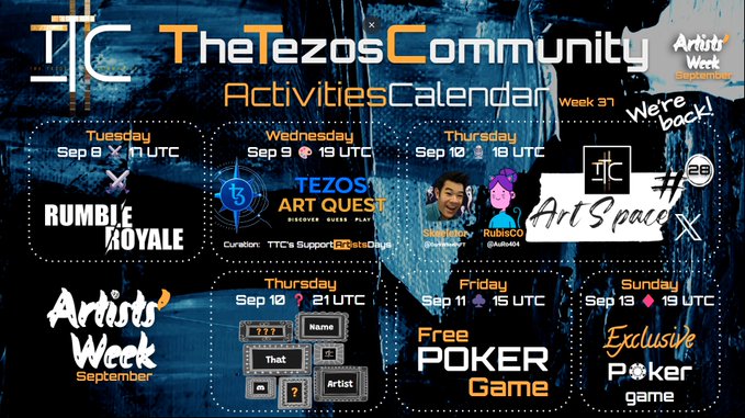 The Tezos Community Activities Calendar for Week 37, titled "Artists Week September," listing events like Rumble Royale on Tuesday Sep 8, Tezos Art Quest on Wednesday Sep 9, ArtSpace on Thursday Sep 10, Free Poker Game on Friday Sep 11, and Exclusive Poker game on Sunday Sep 13.