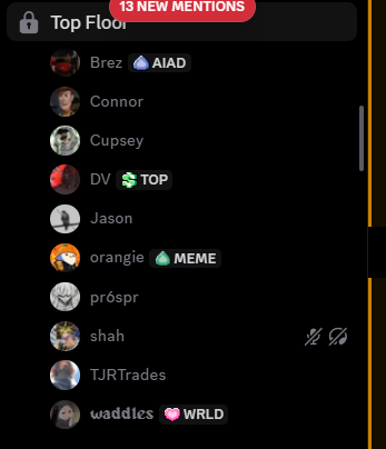 A Discord "Top Floors" panel displays 13 new mentions from users including Brez, Connor, Cupsey, DV (TOP), Jason, orangie (MEME), pr0spr, shah, TJRTrades, and waddles (WRLD), reflecting an active group of memecoin traders chatting together. The image aligns with the poster's message about low-cap memecoin "trenching" culture, as several tagged users are well-known memecoin traders who frequently call out sub-100k market cap plays.