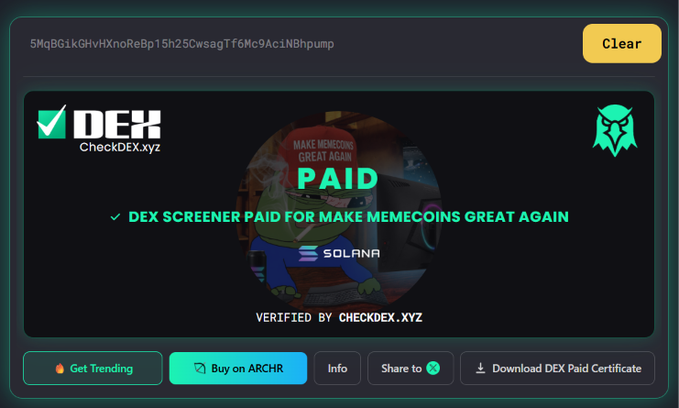 DEX screener verification page for a token showing 'PAID' and 'DEX SCREENER PAID FOR MAKE MEMECOINS GREAT AGAIN', 'VERIFIED BY CHECKDEX.XYZ', with buttons for 'Get Trending', 'Buy on ARCHR', and 'Download DEX Paid Certificate'.