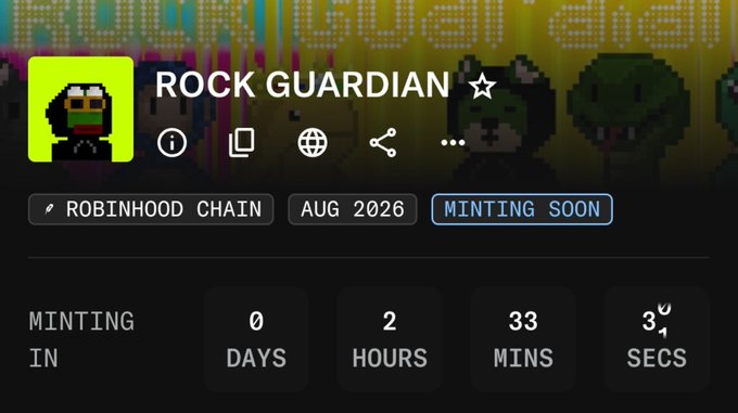 A countdown to the Rock Guardian NFT minting, scheduled for August 2026 on the Robinhood Chain, showing 0 days, 2 hours, 33 minutes, and 3 seconds remaining, consistent with the post's mention of a mint occurring in approximately 2 hours and 30 minutes.