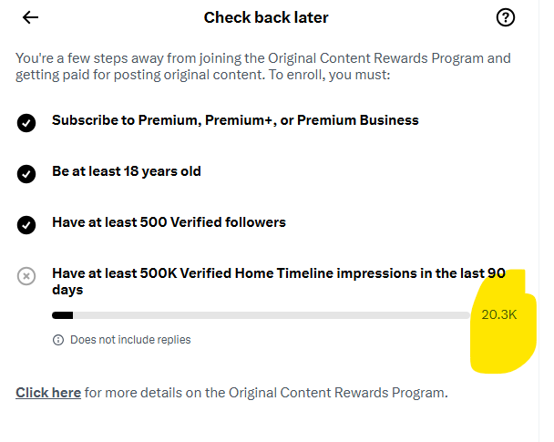 A 'Check back later' eligibility screen for an Original Content Rewards Program showing requirements: Premium subscription, 18+ age, 500 verified followers, with a progress bar at 20.3K toward 500K impressions needed.