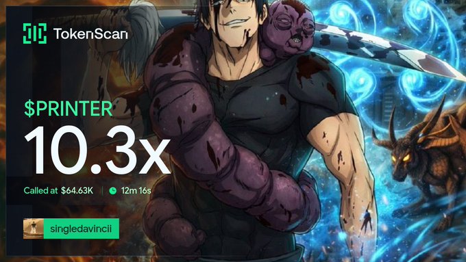 A TokenScan graphic displays a 10.3x return for the ticker $PRINTER, called at $64.63K 12 minutes and 16 seconds ago by user "singledavincii," set against an anime-style background featuring a muscular warrior with a sword and a horned creature.
